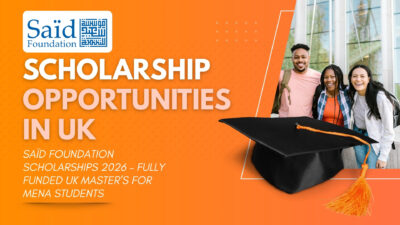 Saïd Foundation Scholarships 2026 for MENA students – fully funded UK Master’s programs covering tuition, living, and travel.