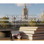 King’s College London Commonwealth Scholarship 2026 Fully Funded for International Students
