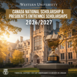 Canada National Scholarship & International President’s Entrance Scholarships 2026/2027 at Western University. Financial support for top undergraduate students in Canada.